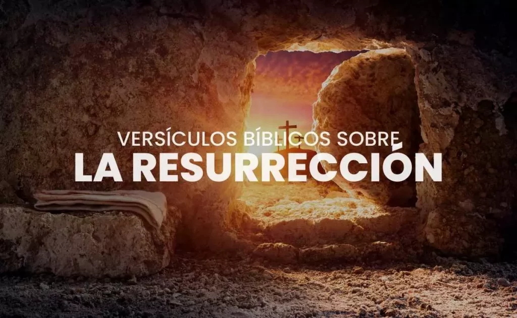 Versículos de la Biblia sobre la Resurrección