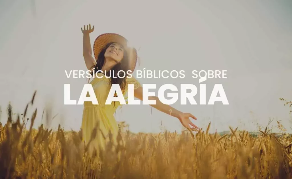 ▷ 30 Versículos de la Biblia sobre Alegría, Felicidad y Gozo