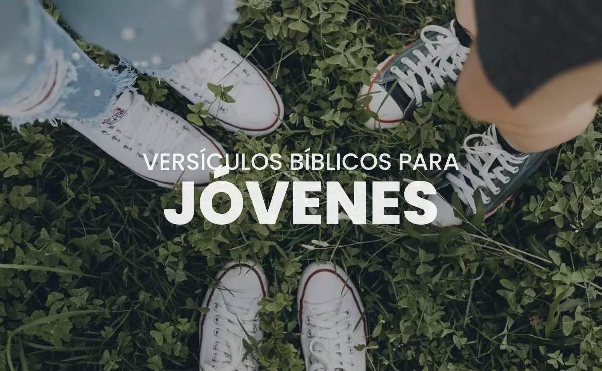 ᐅ 75 Versículos para Jóvenes Cristianos - Textos Bíblicos