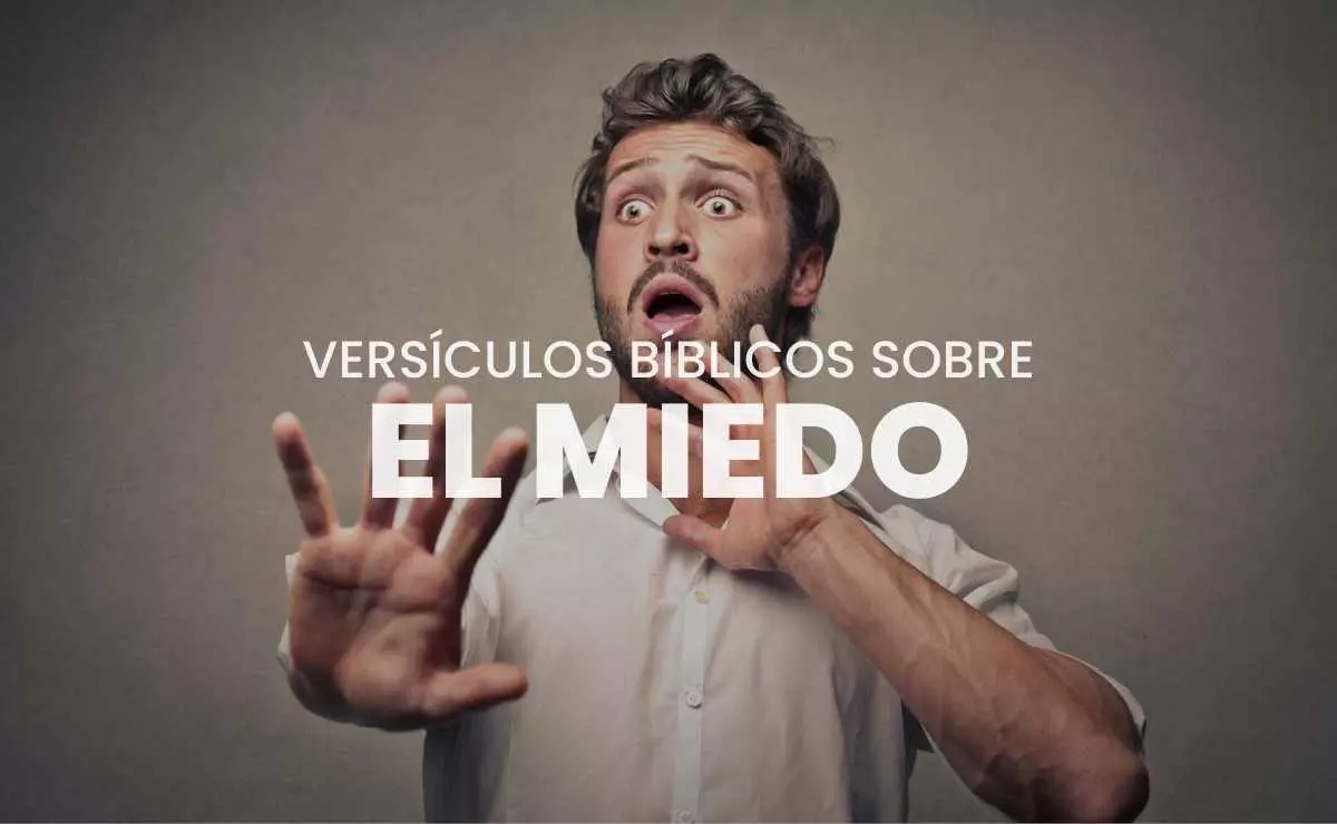 35 Versículos de la Biblia sobre el Miedo y el Temor NVI