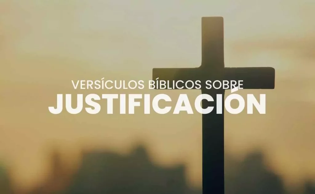 Versículos Bíblicos sobre la Justificación por la Fe