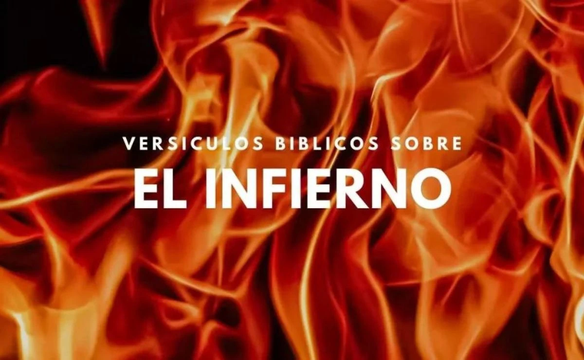 ᐅ 20 Versículos De La Biblia Sobre El Infierno - NVI